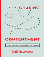 Chasing_Contentment_Erik_Raymond_Raymond,_Erik_Z_Library (4).pdf